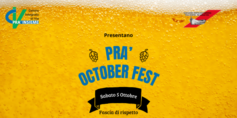 Civ Pra' Insieme Pra' October Fest Anteprima Blog